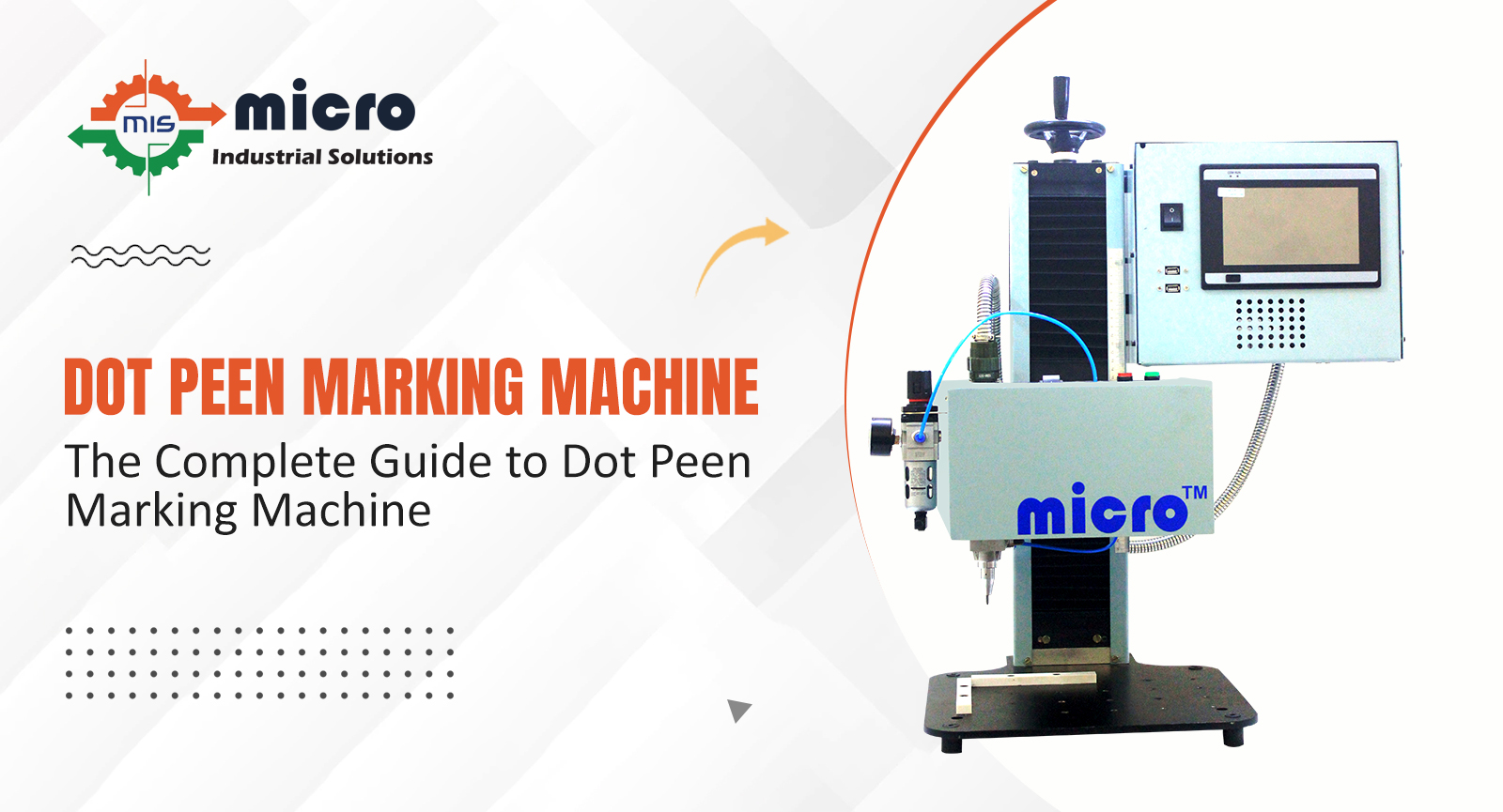 The Complete Guide to Dot Peen Marking Machine